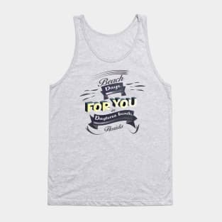 Beach Days for you in Daytona Beach - Florida (Dark lettering t-shirts) Tank Top